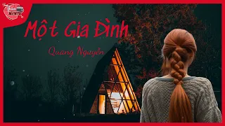 [HAY] TRUYỆN NGẮN: MỘT GIA ĐÌNH - TÁC GIẢ: QUANG NGUYỄN