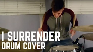 Drum Cover - I SURRENDER - Hillsong Worship