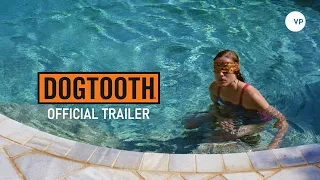 Dogtooth | Official UK trailer