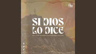 Si Dios lo Dice (feat. Cathy Olivares & Pastor Alberto Delgado)