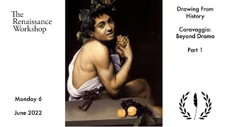 Drawing From History: Caravaggio | Beyond Drama | Part 1