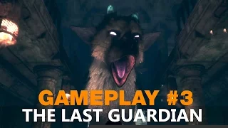 Let's play The Last Guardian - Gameplay Part 3 "Antenna Room"