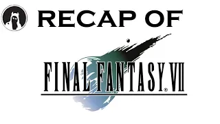 The ULTIMATE Recap of Final Fantasy VII (RECAPitation) #ffvii #ff7