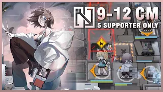 [Arknights] 9-12 CM. 5 Supporter Only (ft. Roberta)