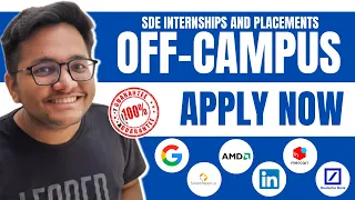 OFF Campus SDE Internship and Placement | 2023 | 2024 | 2025 passouts | Apply Now