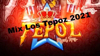 Los Tepoz Mix solo éxitos 2021 HQ