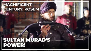 A Show Of Strenght From Sultan Murad | Magnificent Century: Kosem