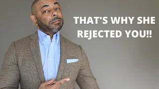 10 Top Reasons Men Get Rejected By Women