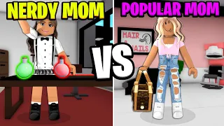 Roblox NERDY MOM VS POPULAR MOM in Brookhaven RP.. 👧🏽🧠👩🏼💄