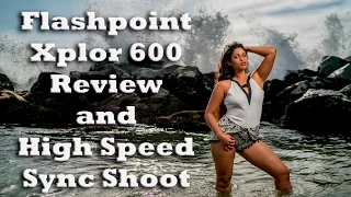 Gear I Use #3- Flashpoint Xplor600/Godox AD600- High Speed Sync Sony, Nikon, and Canon