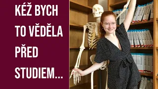 10 VĚCÍ KTERÉ BYCH SI PŘÁLA VĚDĚT PŘED MEDICÍNOU