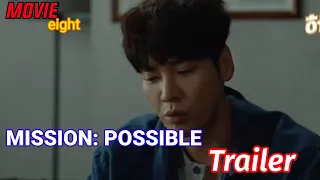 MISSION : POSSIBLE (2021) Official Trailer  | korean Movie