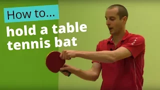 How to hold a table tennis bat