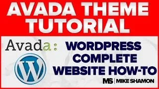 Avada Theme Tutorial - How To Make A WordPress Website