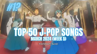 [TOP 50] J-Pop Songs Chart | March 2024 (Week 5)