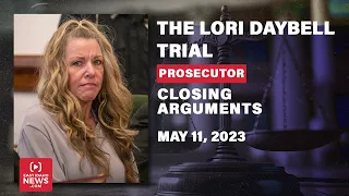 LISTEN: Prosecutor closing arguments in Lori Vallow Daybell case