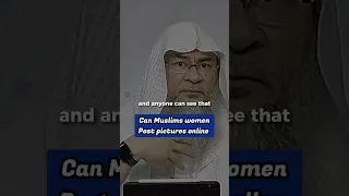 Are Muslim women allowed to post pictures online -Sheik Assim alhakeem #shorts