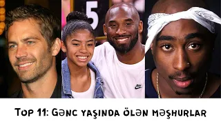 Top 11: Gənc yaşında ölən məşhurlar