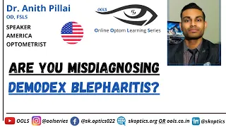 Are you Misdiagnosing #Demodex #Blepharitis #icanlearn | ECL - 36 | OOLS | Dr. Anith Pillai