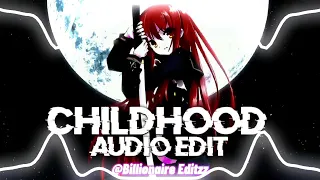 Childhood [Audio Edit]