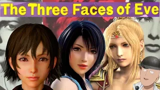 Women of Final Fantasy & The 'Three Faces Of Eve' | FFIV - FFXV