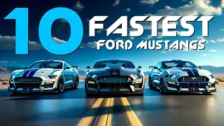 10 Fastest FORD MUSTANG Cars In Company HISTORY!