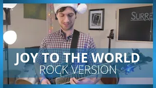 Joy To The World ROCK Version 🎸