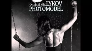 Mixupload Presents: Lykov - PhotoModel (Original Mix) Club House