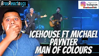 FIRST TIME HEARING Icehouse ft.Michael Paynter - Man Of Colours | Live in Sydney | Moshcam REACTION