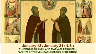 The Lives of Saints: Jan. 18/Jan. 31 (N.S.) THE VENERABLE CYRIL AND MARIA OF RADONEZH