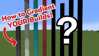 Gradients for YOUR Minecraft Builds