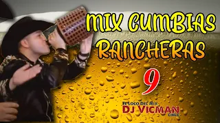 Mix Cumbias Rancheras 9 - Dj Vicman Chile