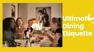 Table manners/ Dining Etiquette tips