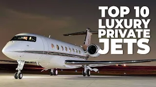 Top 10 Best Private Jets | Most Luxurious Private Jets