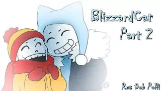 BlizzardCat Part 2| Вихре-Кот Санс Часть 2 | Rus Dub Картавая Полли