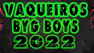 Vaqueiros Byg Boys novo Pra Paredão 2022 #apaixonadinhocomum @_vaqueirosbygboys