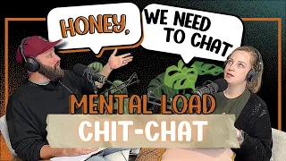 12. Chit-Chat: Balancing Mental Load Within Relationships | Daily Responsibilities & Emotional Labor