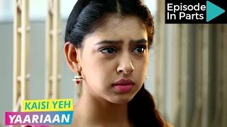 Kaisi Yeh Yaariaan | Episode 39 Part-1 | Broken Bonds