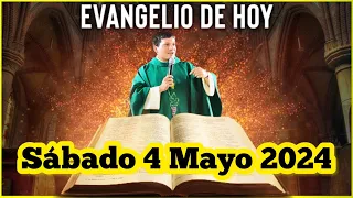 EVANGELIO DE HOY Sábado 4 Mayo 2024 con el Padre Marcos Galvis