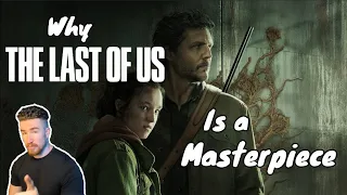 Why The Last of us is a Masterpiece