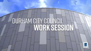Virtual Durham City Council Work Session Oct 22, 2020 (Live Stream)