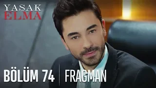 Yasak Elma 74. Bölüm Fragmanı