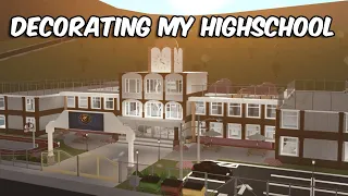 DECORATING MY HIGH SCHOOL in BLOXBURG