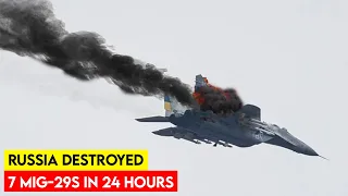7 Ukrainian MiG 29 Fighters Downed in Just in 24 Hours