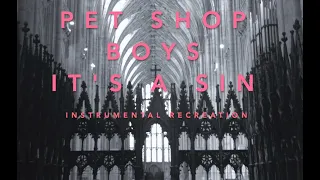 Pet Shop Boys It's a Sin - Instrumental recreation (Full track starts at 10:22)