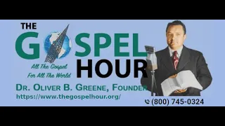 The Gospel Hour Radio Program 2024/04/15