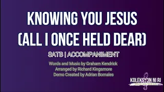 Knowing You Jesus (All I Once Held Dear) | SATB | Piano