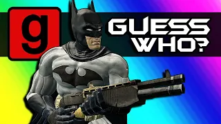 Gmod Guess Who - The Batman Joins the B'owl Movement! (Garry's Mod)