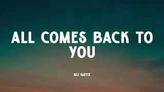 Ali Gatie - All Comes Back To You (Music Video Lyrics)