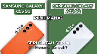 SAMSUNG GALAXY C55 5G VS SAMSUNG GALAXY A35 | HARGA LEBIH WORTH IT C GAK SIH?